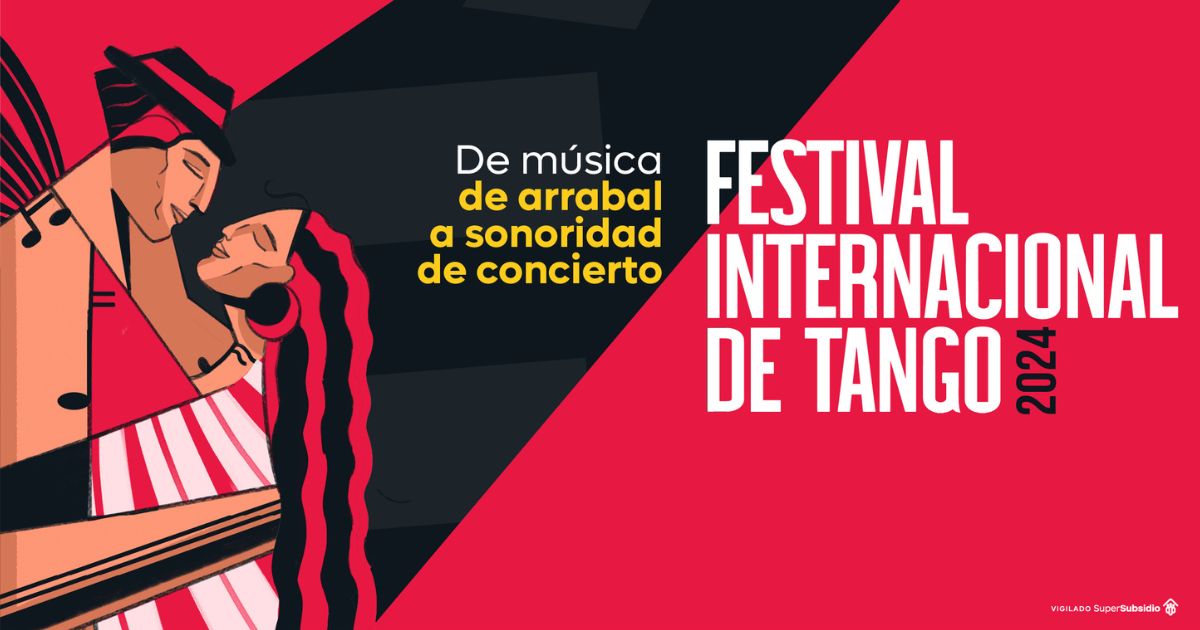 Invitación al Festival Internacional del Tango 2024 en el Teatro Colsubsidio. 