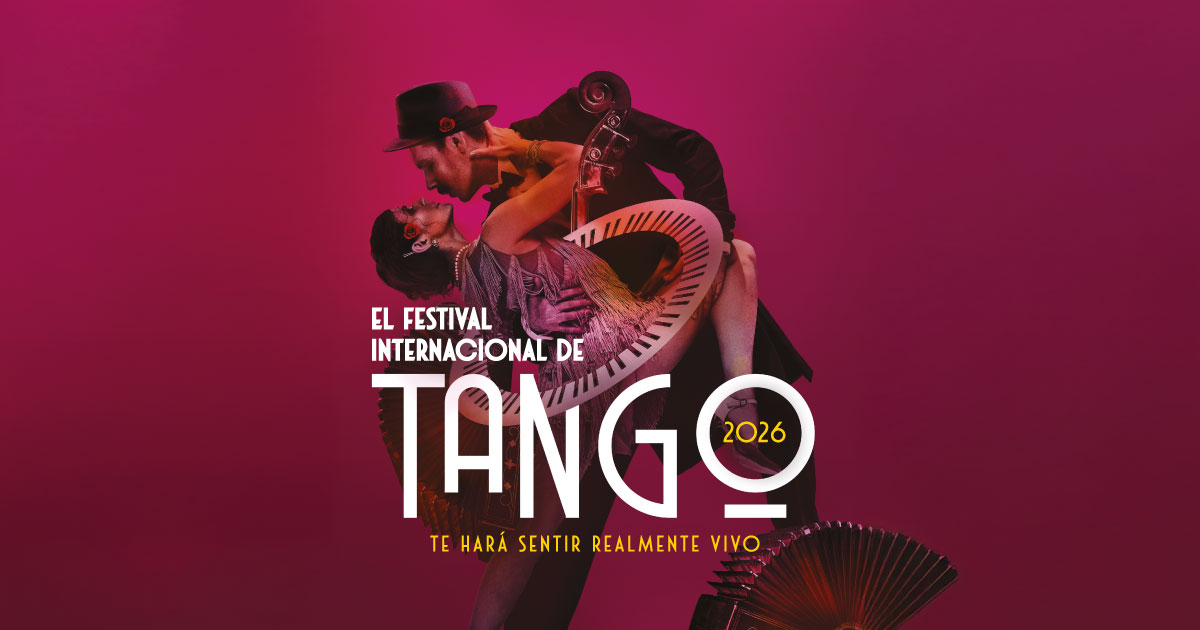 Festival Internacional de Tango 2026 en el Teatro Colsubsidio.