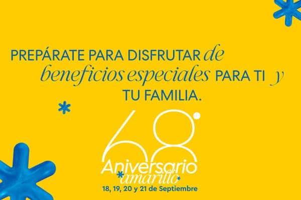 Aniversario amarillo, prepárate para disfrutar de beneficios especiales