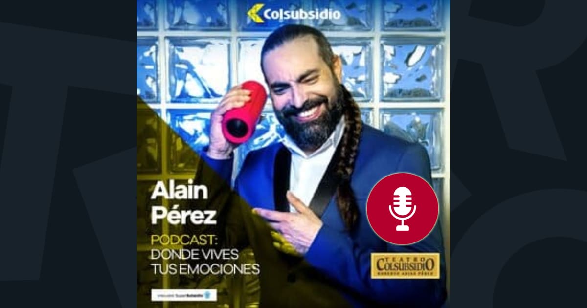 Donde Vives Tus Emociones Podcast - Alain Pérez